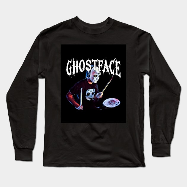 GhostFace Drummer Long Sleeve T-Shirt by Ghostface Drummer